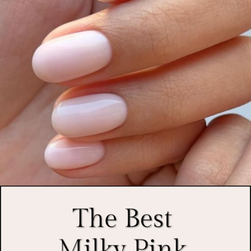 Best Milky Pink Nail Polishes